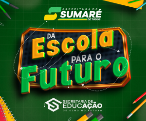 ANÚNCIOS ONLINE – DA ESCOLA PARA O FUTURO – 300 X 250 PX